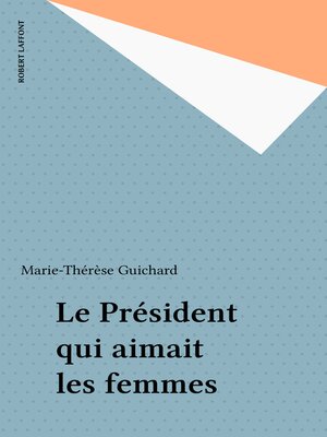 cover image of Le Président qui aimait les femmes
